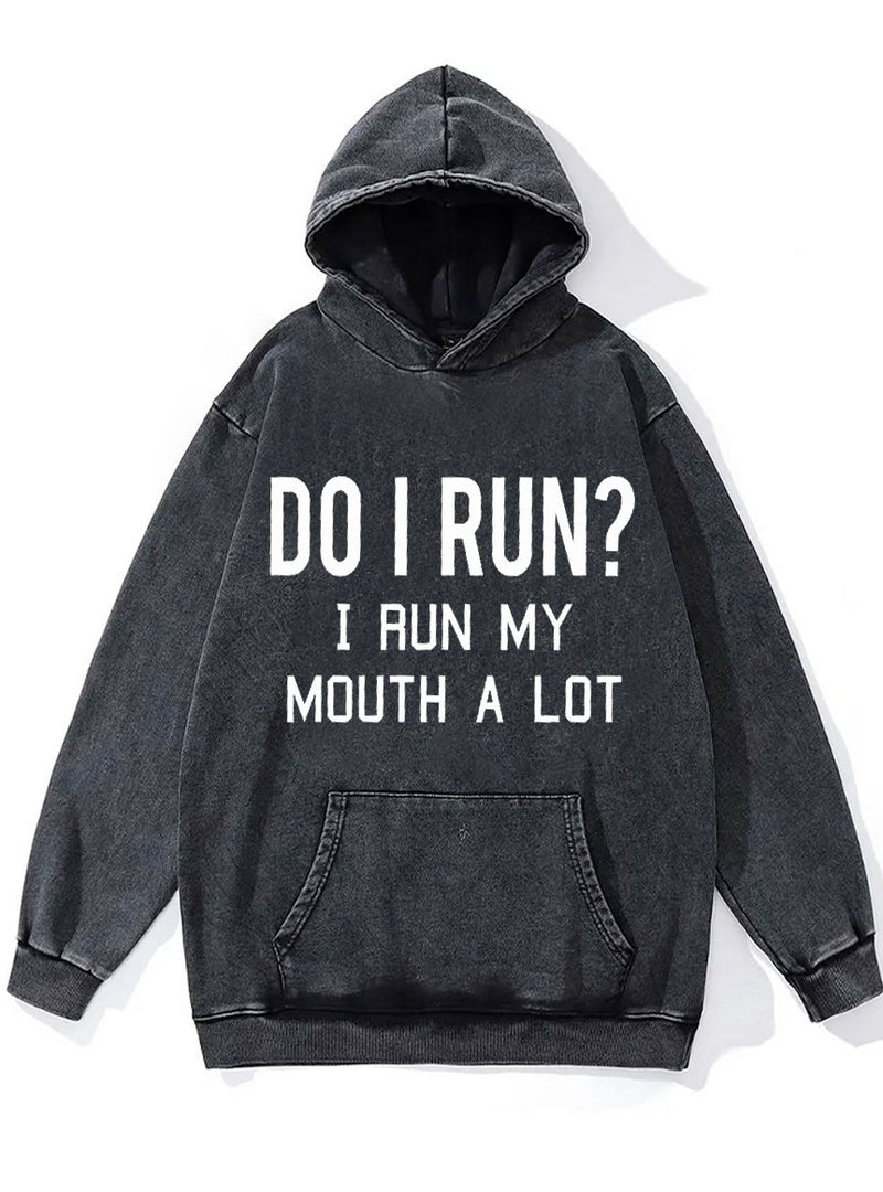 I Run My Mouth  Washed Gym Hoodie