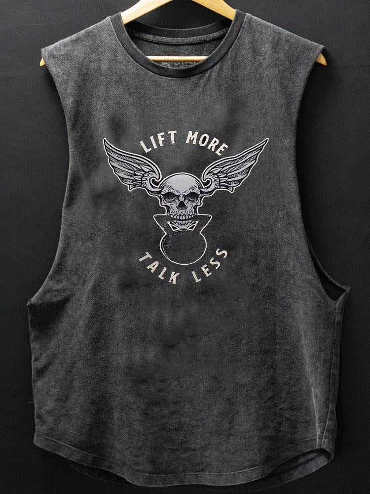 Lift More Talk Less SCOOP BOTTOM COTTON TANK