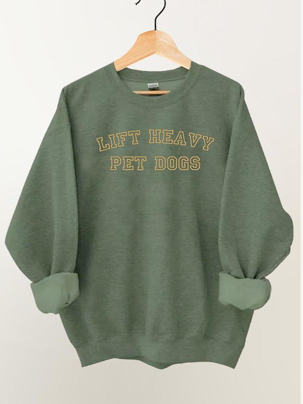 Lift Heavy Pet Dogs Vintage Gym Sweatshirt