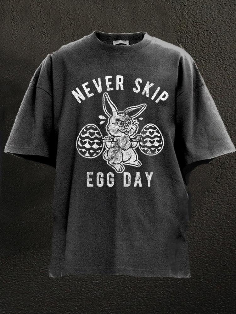 never skip egg day Washed Gym Shirt