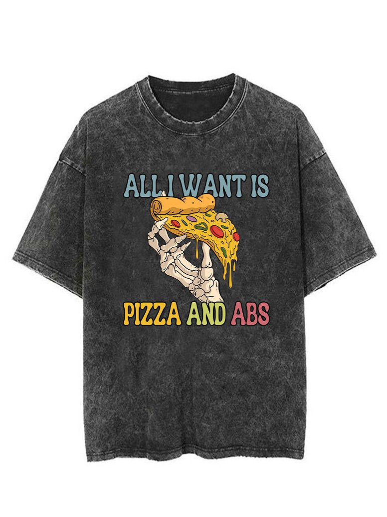 ALL I WANT IS PIZZA AND ABS VINTAGE GYM SHIRT