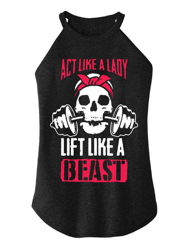 ACT LIKE LIFT LIKE BEAST Tri Rocker Cotton Tank