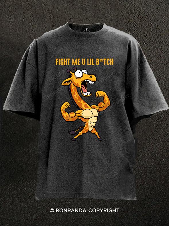 fight me u lil bitch Washed Gym Shirt