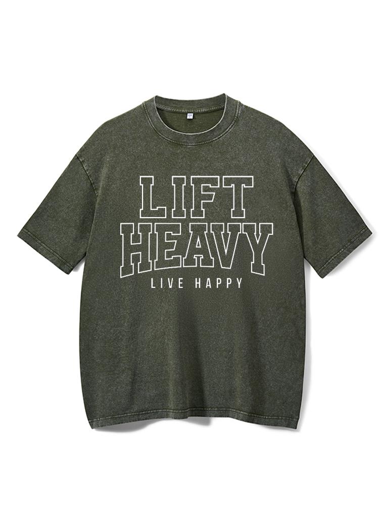Lift Heavy Live Happy Washed Gym Shirt