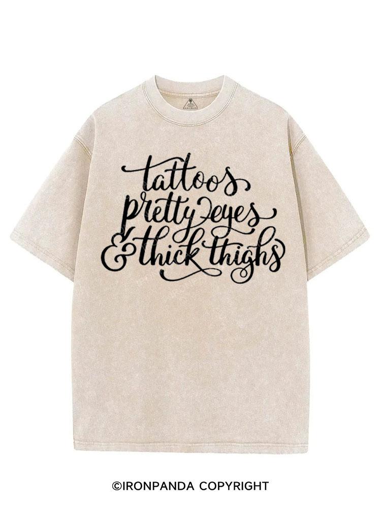 TATTOOS PRETTY EYES & THICK THIGHS VINTAGE GYM SHIRT