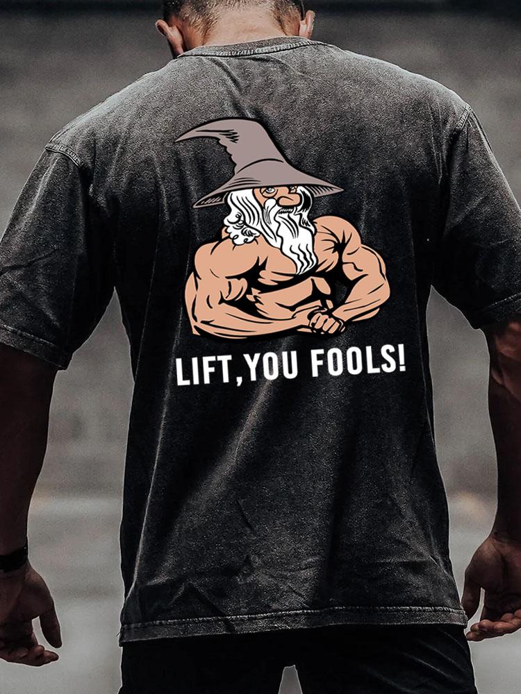 lift you fools back printed Washed Gym Shirt