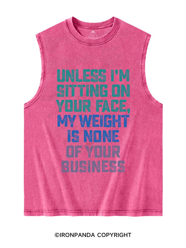 UNLESS I'M SITTING ON YOUR FACE Washed Tank