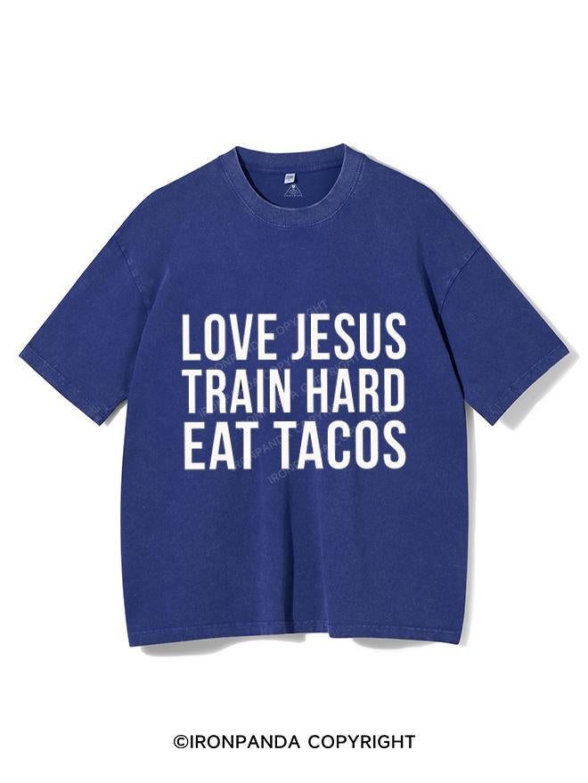 LOVE JESUS TRAIN HARD EAT TACOS VINTAGE GYM SHIRT