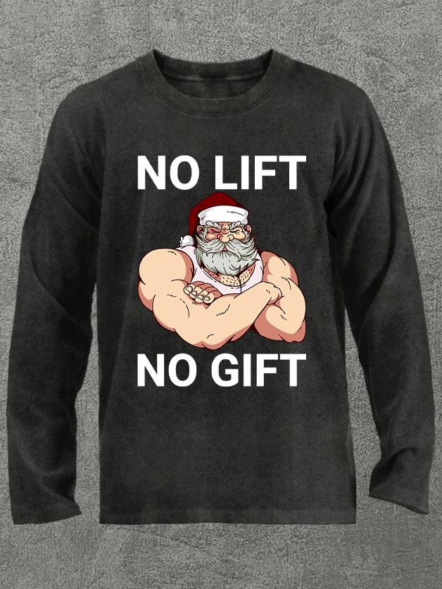 no lift no gift santa claus Washed Gym Long Sleeve Shirt