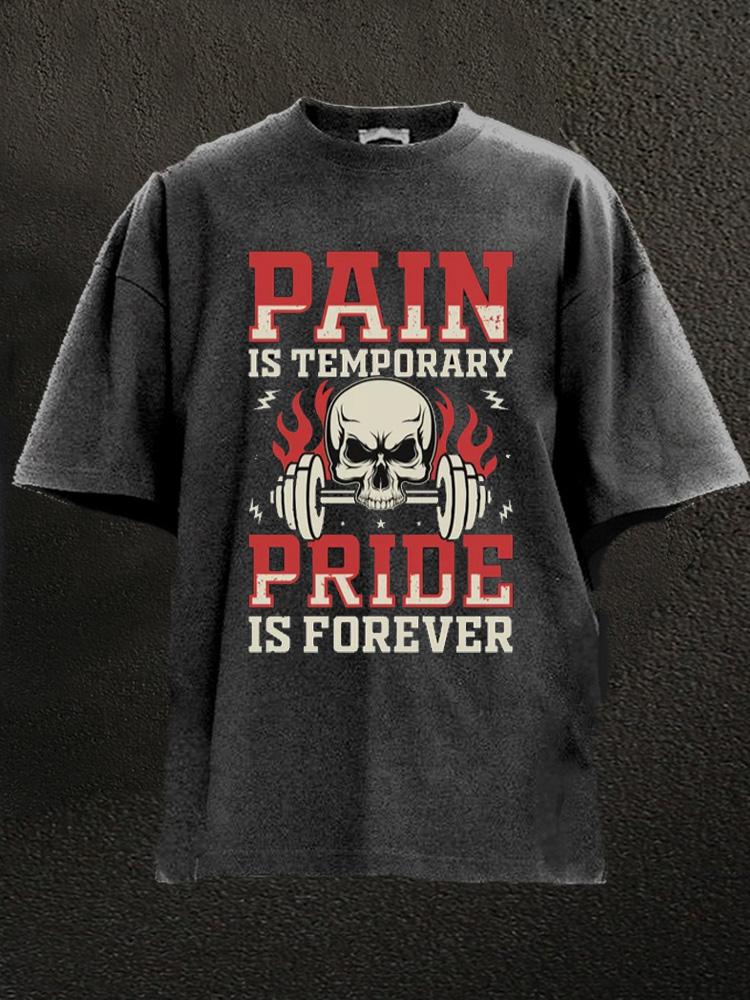 pain is temporary Washed Gym Shirt