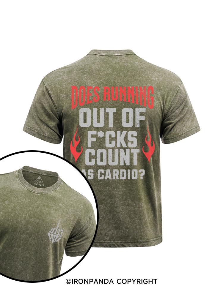 does running out of f*cks count as cardio printed Washed Gym Shirt