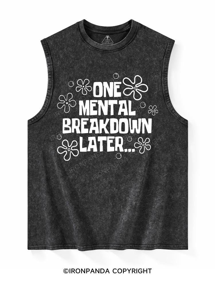 ONE MENTAL BREAKDOWN LATER... Washed Tank