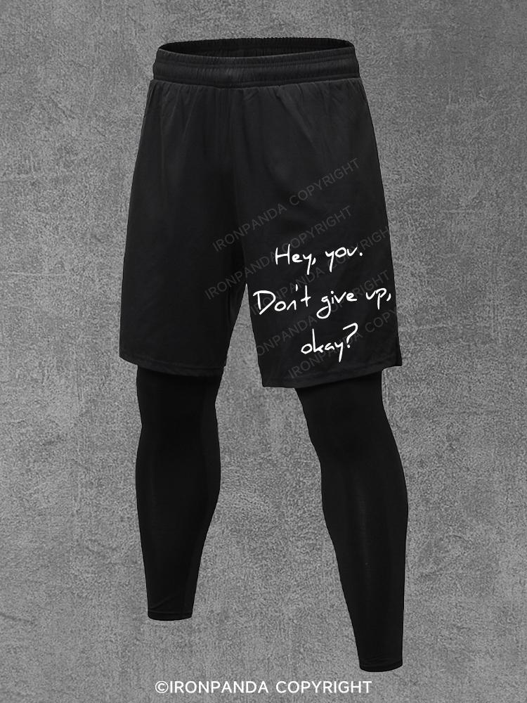 hey you don't give up okay Performance Training Pants