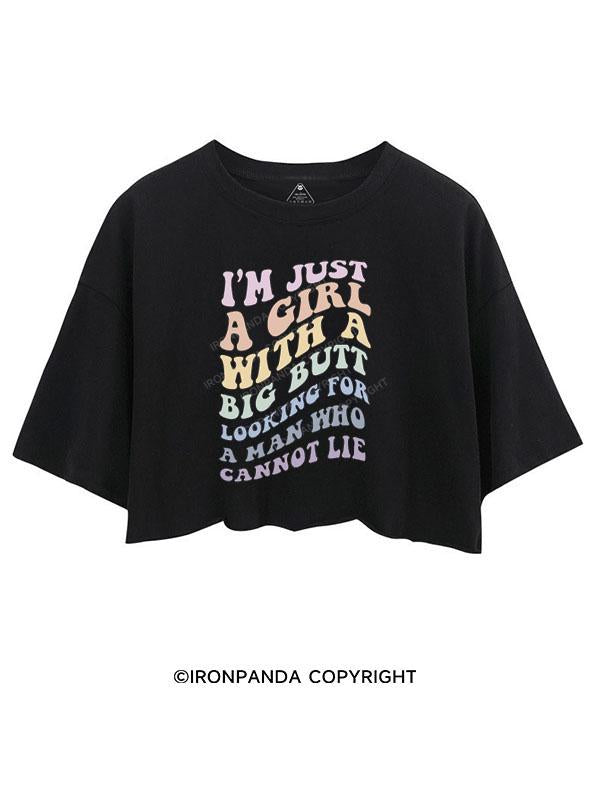 I'M JUST A GIRL WITH A BIG BUTT CROP TOPS