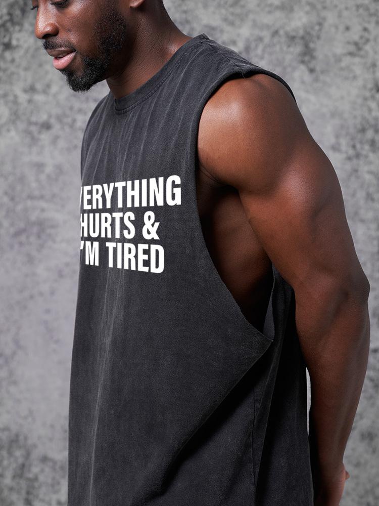 everything hurts and I'm tired SCOOP BOTTOM COTTON TANK