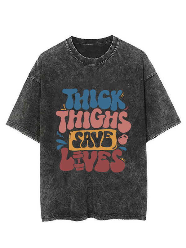 Thick Thighs Save Lives Vintage Gym Shirt