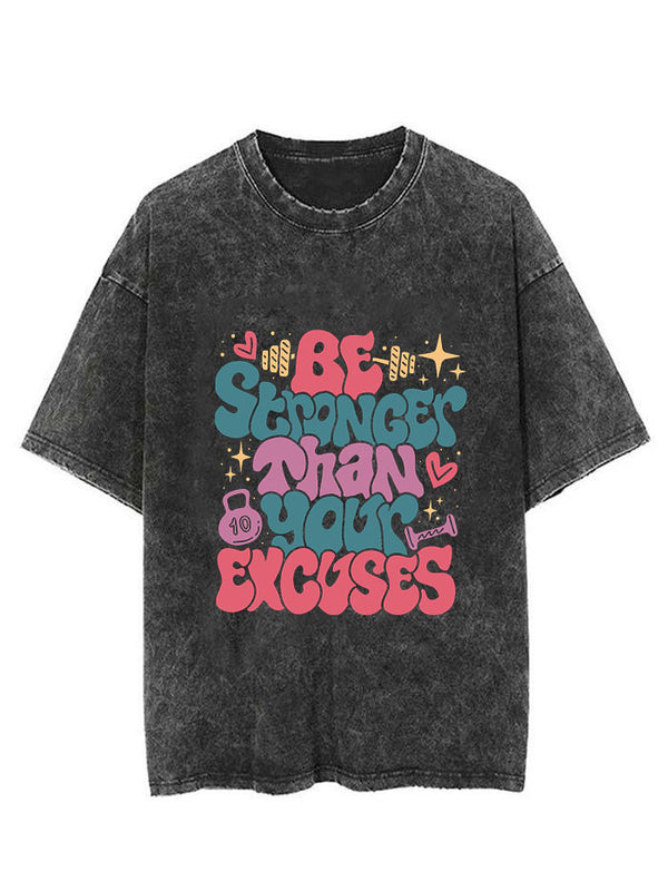 Be Stronger Than Your Excuses Vintage Gym Shirt