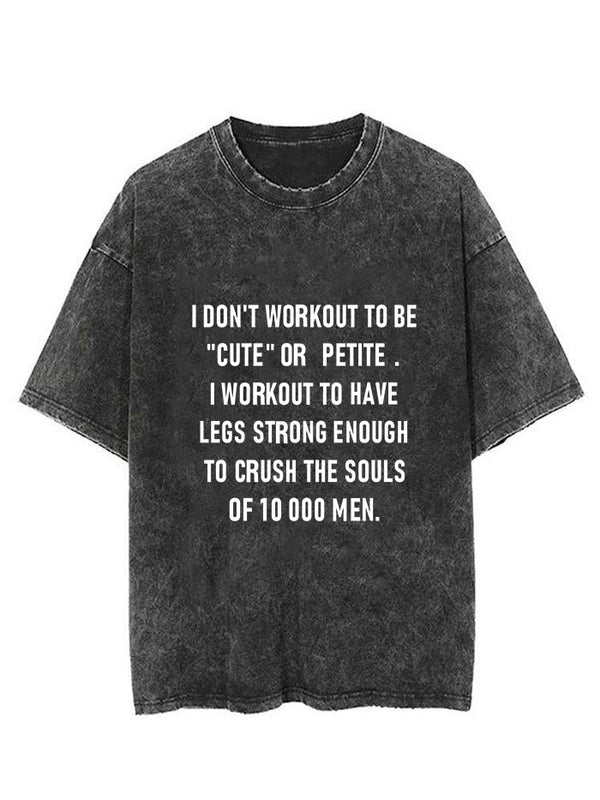 IronPandafit I Don't Workout To Be Cute Or Petite Vintage Gym Shirt For  Sale