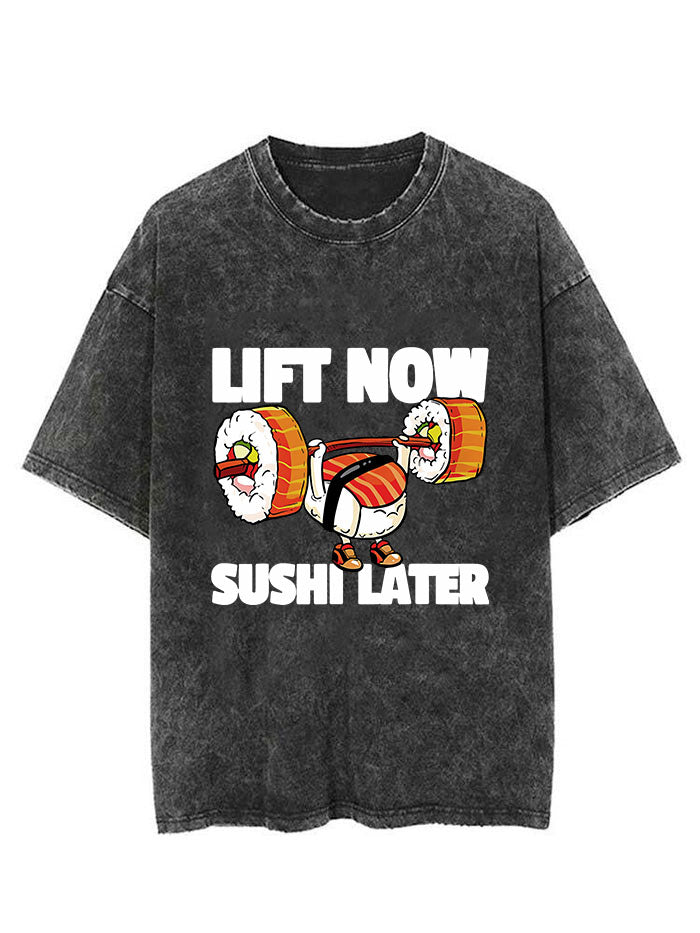 LIFT NOW SUSHI LATER VINTAGE GYM SHIRT