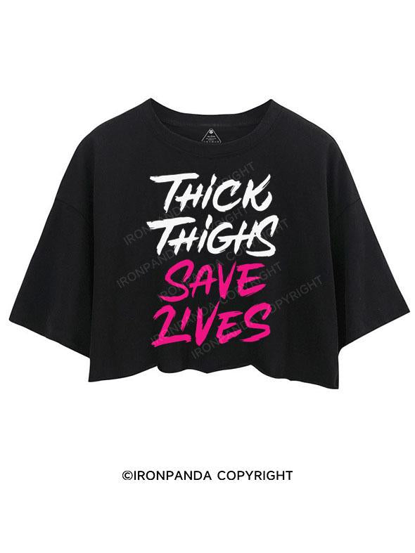 THICK THIGHS SAVE LIVES CROP TOPS