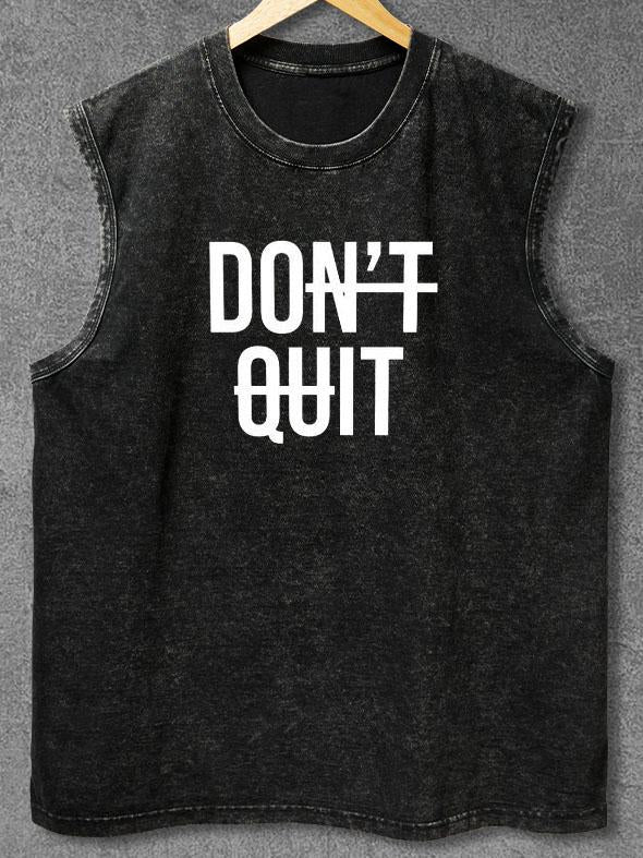 DON'T QUIT Washed Gym Tank