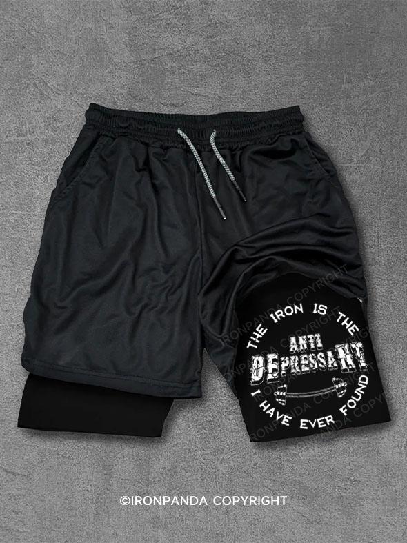 the iron is the anti depressant i have ever found Performance Training Shorts