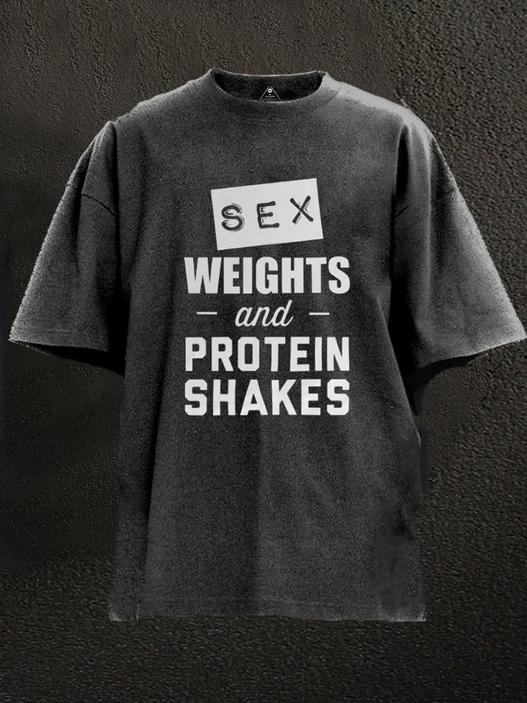 Sex weights and protein shakes Washed Gym Shirt