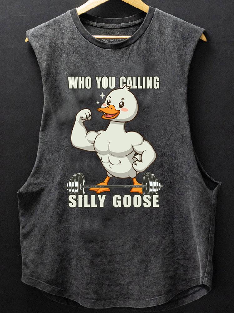 who you calling siily goose SCOOP BOTTOM COTTON TANK
