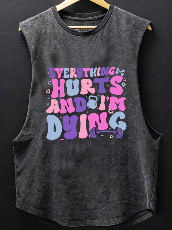 everything hurts and I'm dying SCOOP BOTTOM COTTON TANK