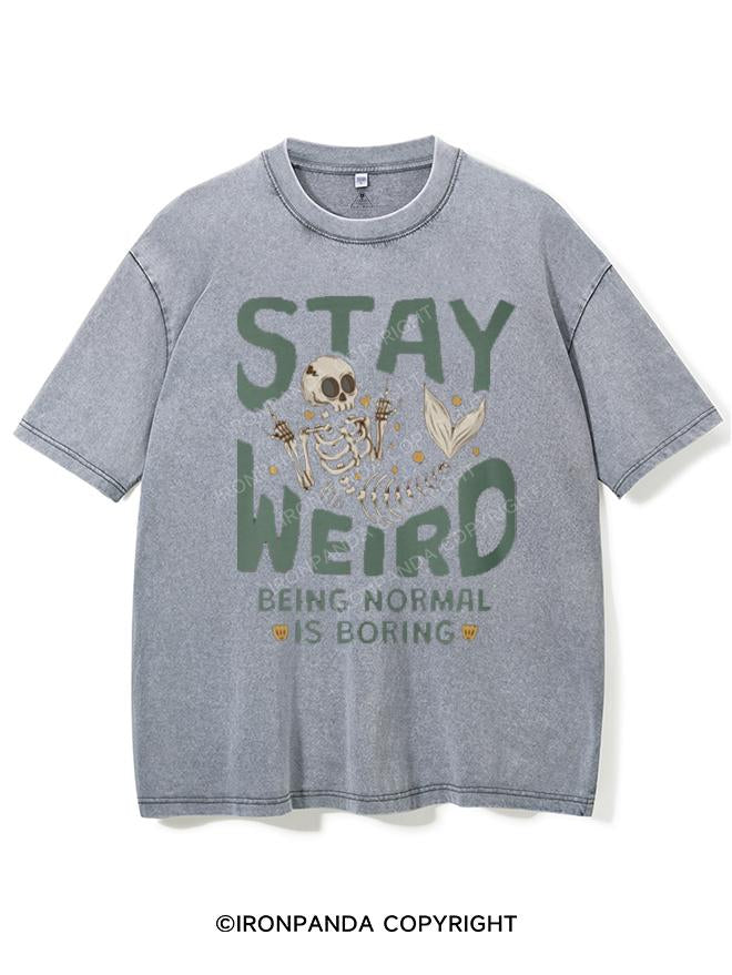 STAY WEIRD BEING NORMAL IS BORING VINTAGE GYM SHIRT
