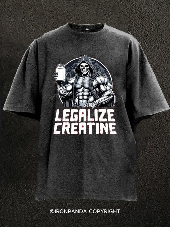 Legalize Creatine Washed Gym Shirt