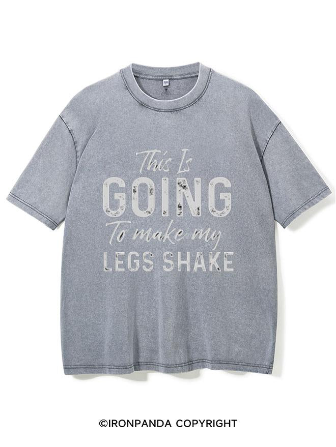 THIS IS GOING TO MAKE MY LEGS SHAKE VINTAGE GYM SHIRT