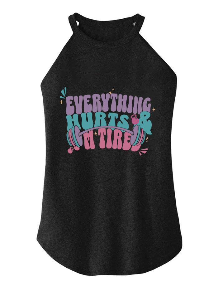 everything hurts and I'm hungry TRI ROCKER COTTON TANK