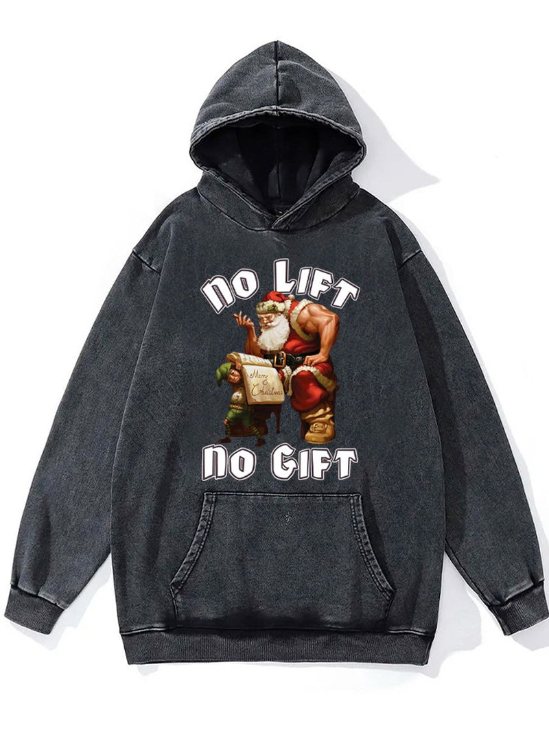 no lift no gift merry Christmas Washed Gym Hoodie