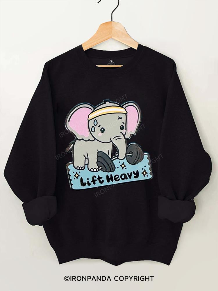 Lift Heavy Elephant Gym Sweatshirt