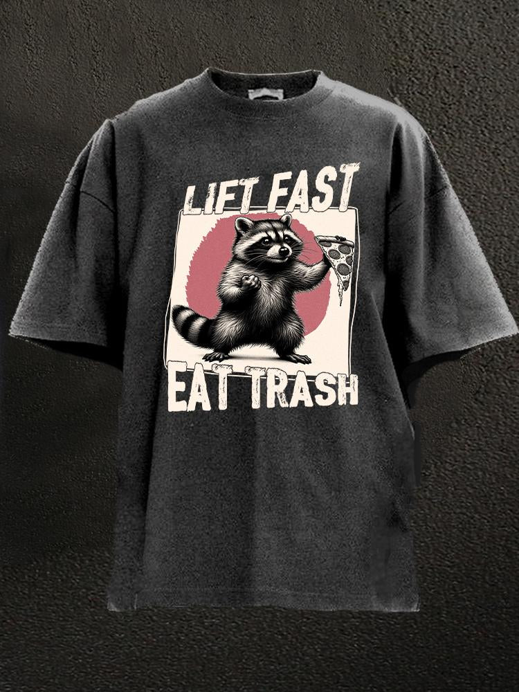 lift fast eat trash Washed Gym Shirt