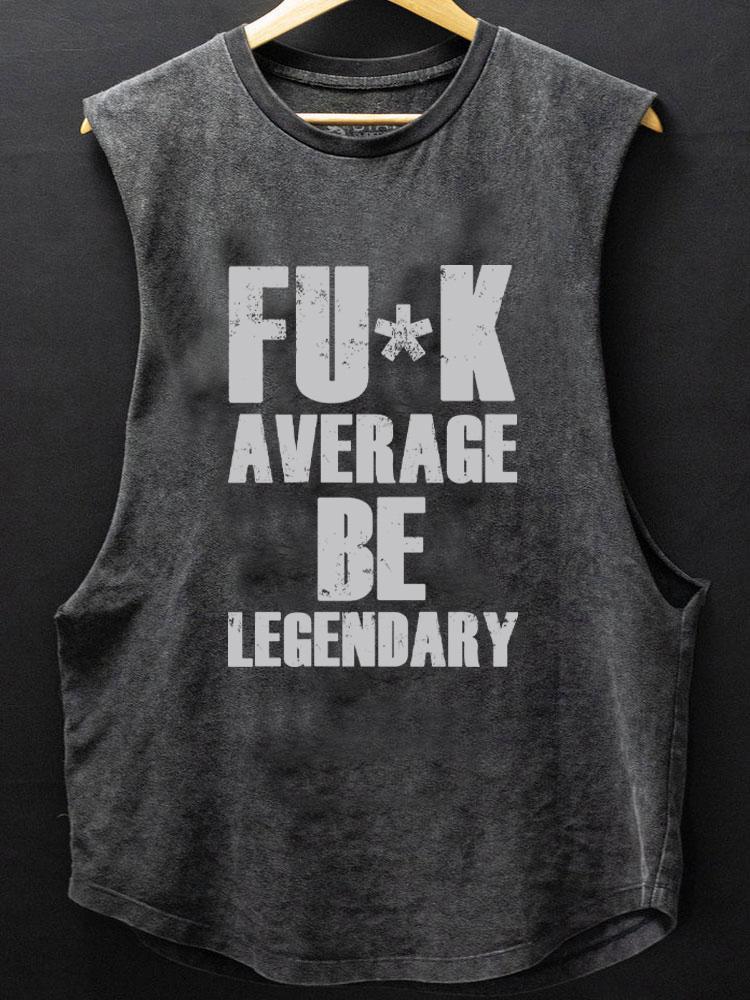 fuk average be legendary SCOOP BOTTOM COTTON TANK