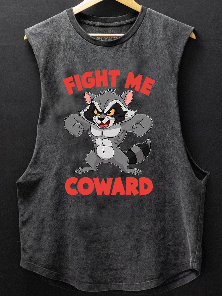FIGHT ME COWARD BOTTOM COTTON TANK
