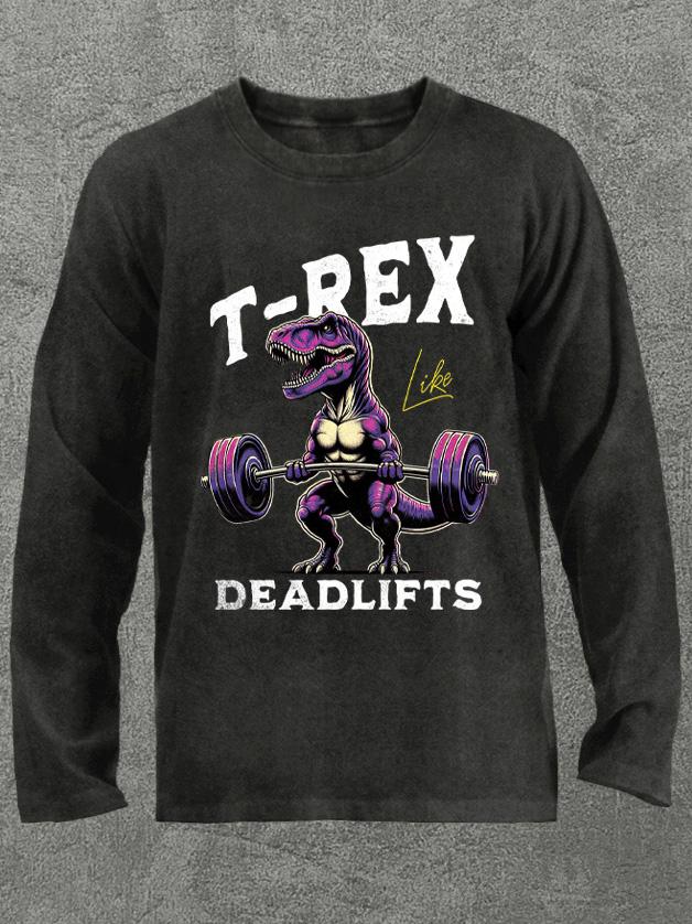 T-rex like deadlifts Washed Gym Long Sleeve Shirt