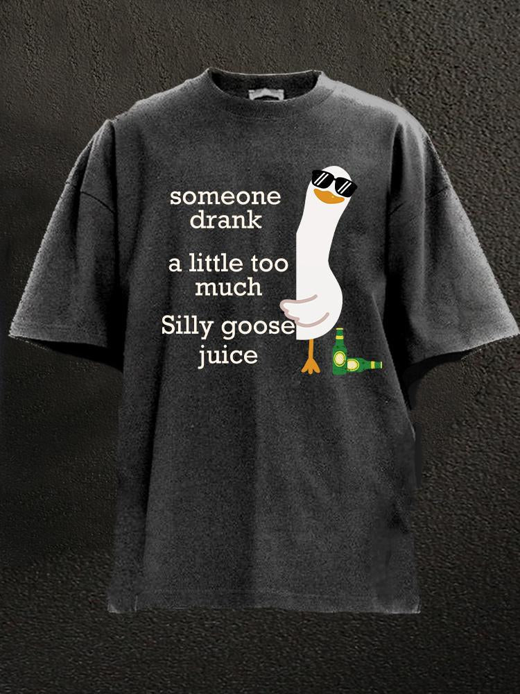 someone drank silly goose juice Washed Gym Shirt