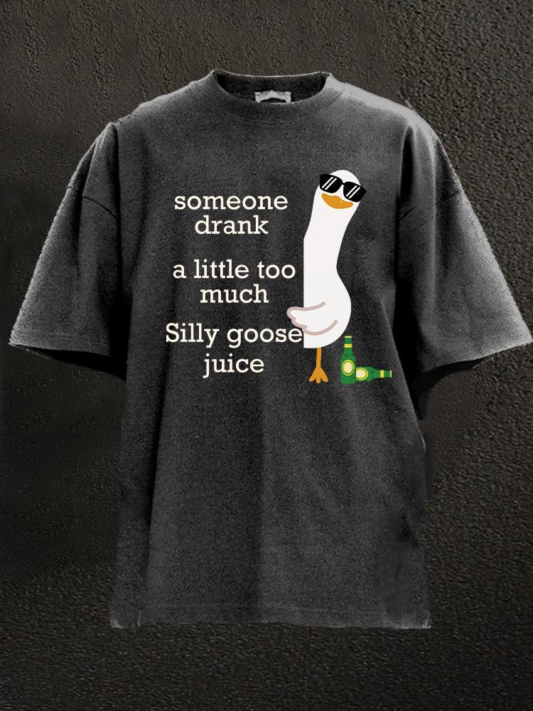 someone drank silly goose juice Washed Gym Shirt