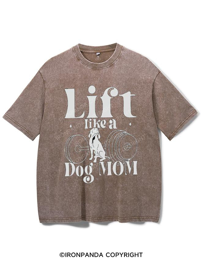 LIFT LIKE A DOG MOM VINTAGE GYM SHIRT