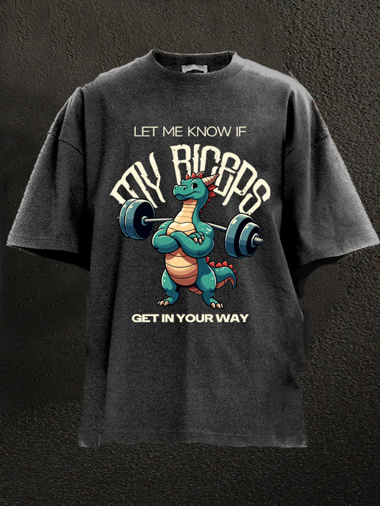 biceps get in your way dinosaur Washed Gym Shirt