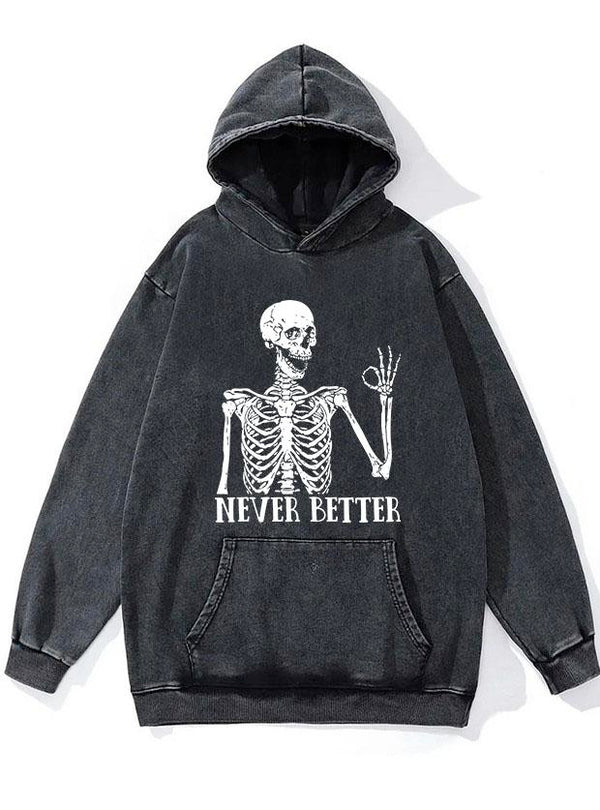 Never Better Skeleton WASHED GYM HOODIE