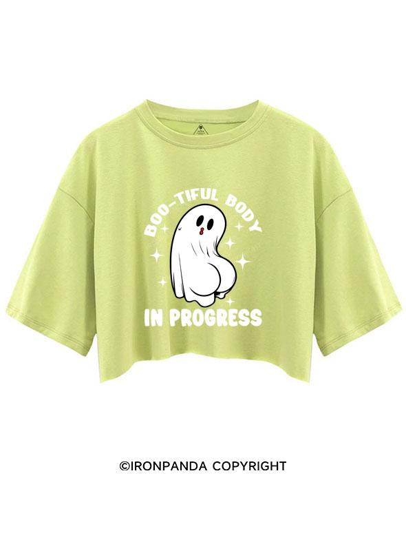 BOO-TIFUL BODY IN PROGRESS CROP TOPS