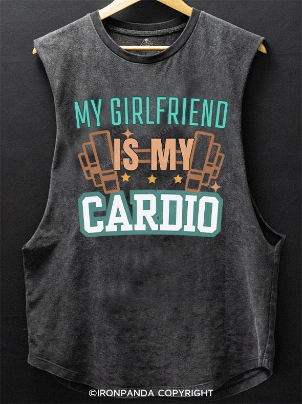 My Girlfriend is My Cardio SCOOP BOTTOM COTTON TANK
