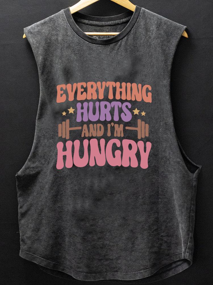 Everything Hurts and I'm Hungry SCOOP BOTTOM COTTON TANK
