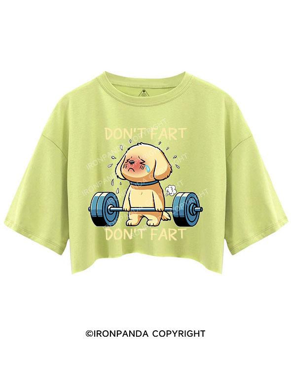 DON'T FART CROP TOPS