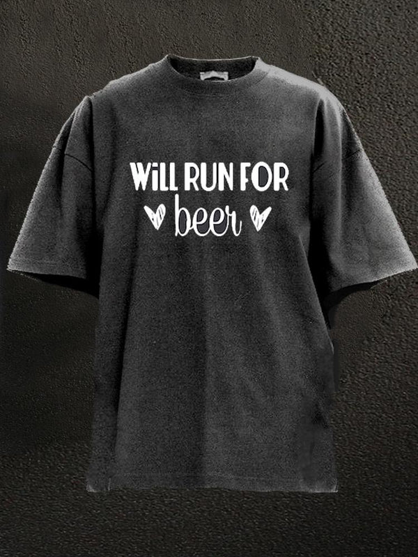 Will Run for Beer Washed Gym Shirt