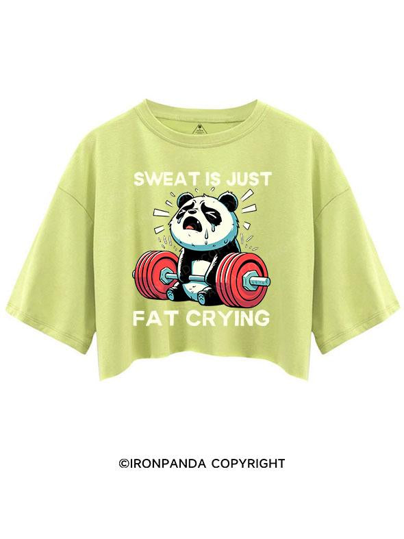 SWEAT IS JUST FAT CRYING CROP TOPS